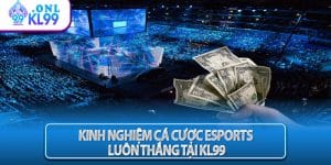 Kinh Nghiệm Cá Cược Esports